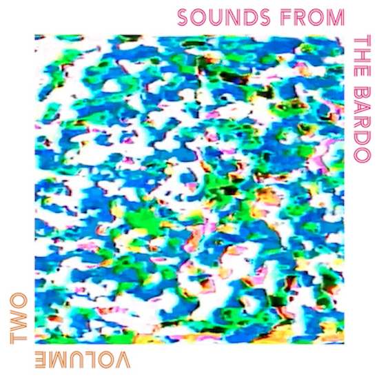 Tony Leone, Scott Metzger, Jeff Hill – Sounds from the Bardo Vol. II