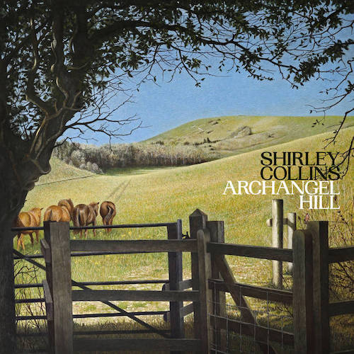 Shirley Collins – Archangel Hill