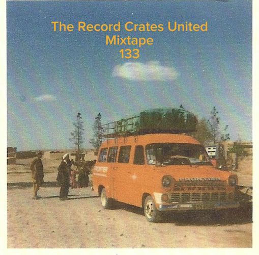 The Record Crates United Mixtape 133 ( & 132)